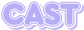 CAST